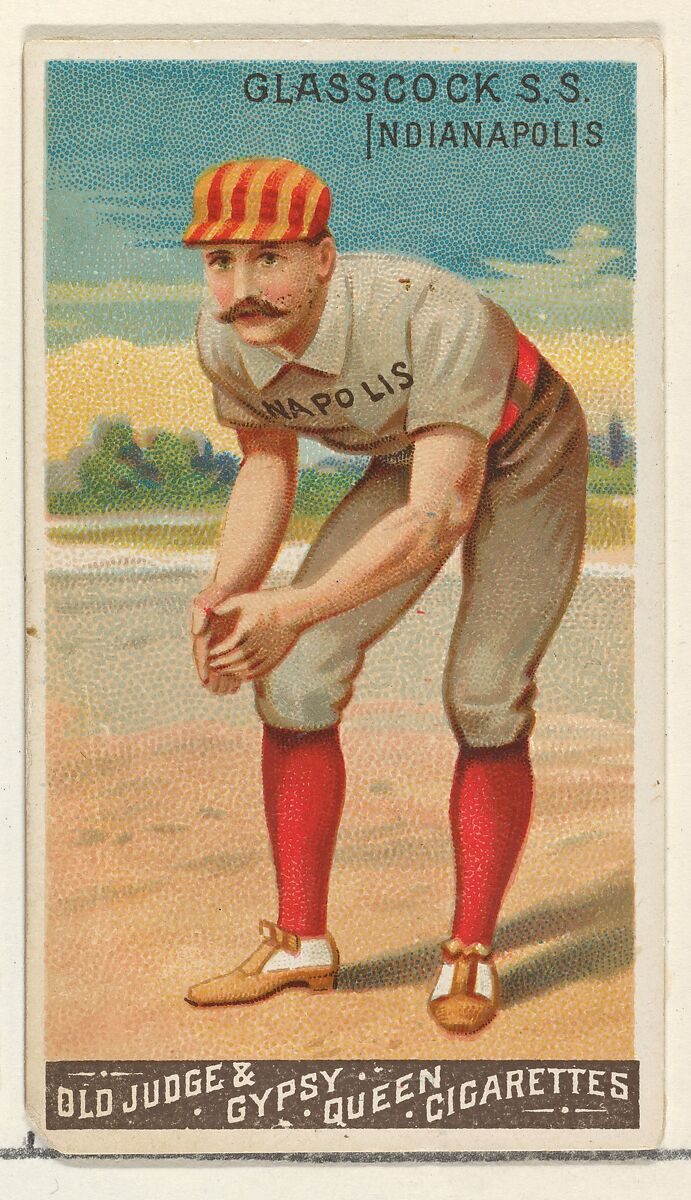 Issued by Goodwin & Company - Jack Glasscock, Shortstop, Indianapolis, from  the Goodwin Champion series for Old Judge and Gypsy Queen Cigarettes - The  Metropolitan Museum of Art